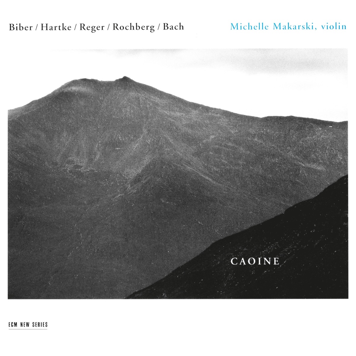 Caoine - Biber, Hartke, Reger, Rochberg, Bach by Michelle Makarski album cover