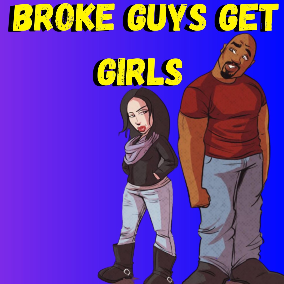 Broke Guys Get Girls - Single by Gsarcade album cover