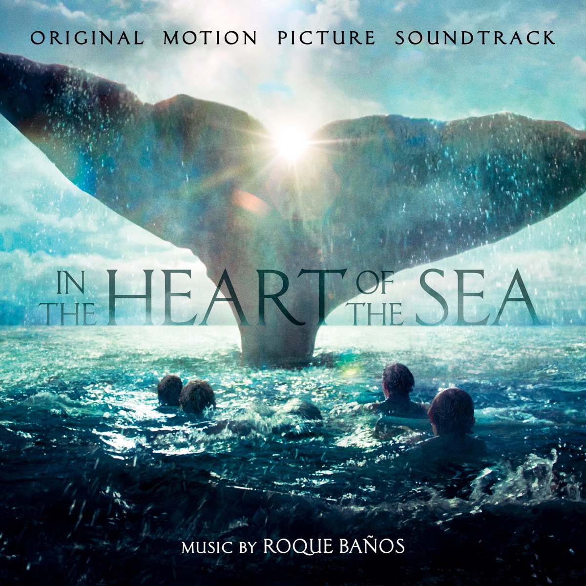 In The Heart Of The Sea (Original Motion Picture Soundtrack) by Roque Baños album cover