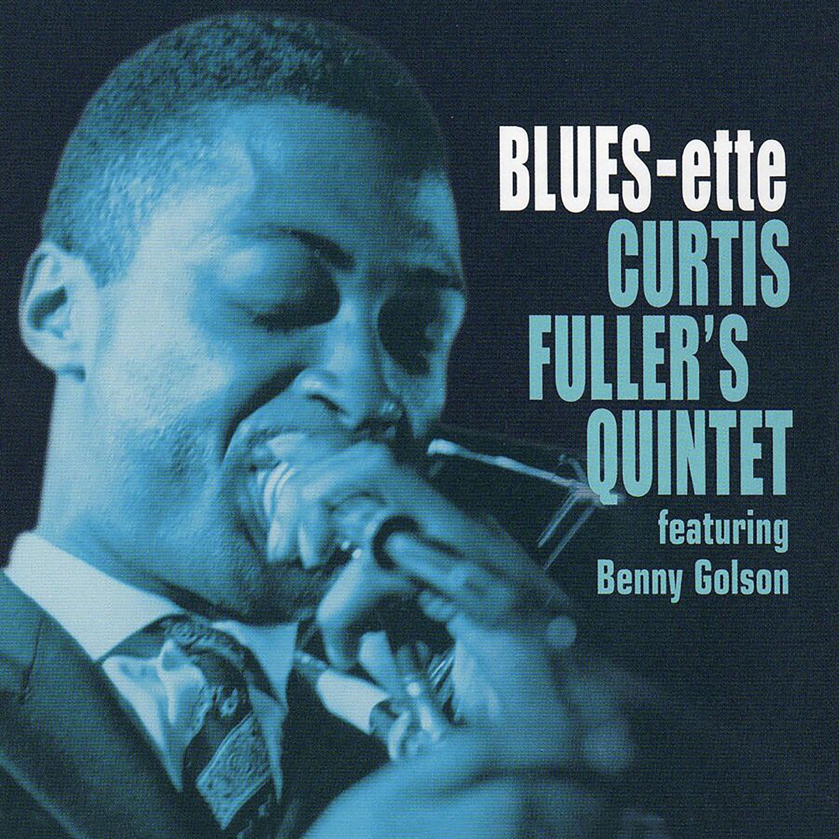 Blues-ette (feat. Benny Golson, Tommy Flanagan, Al Harewood & Jimmy Garrison) by Curtis Fuller Quintet album cover