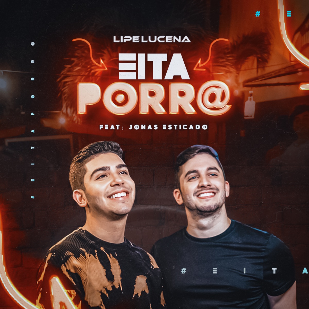 Eita Porra (feat. Jonas Esticado) - Single by Lipe Lucena album cover