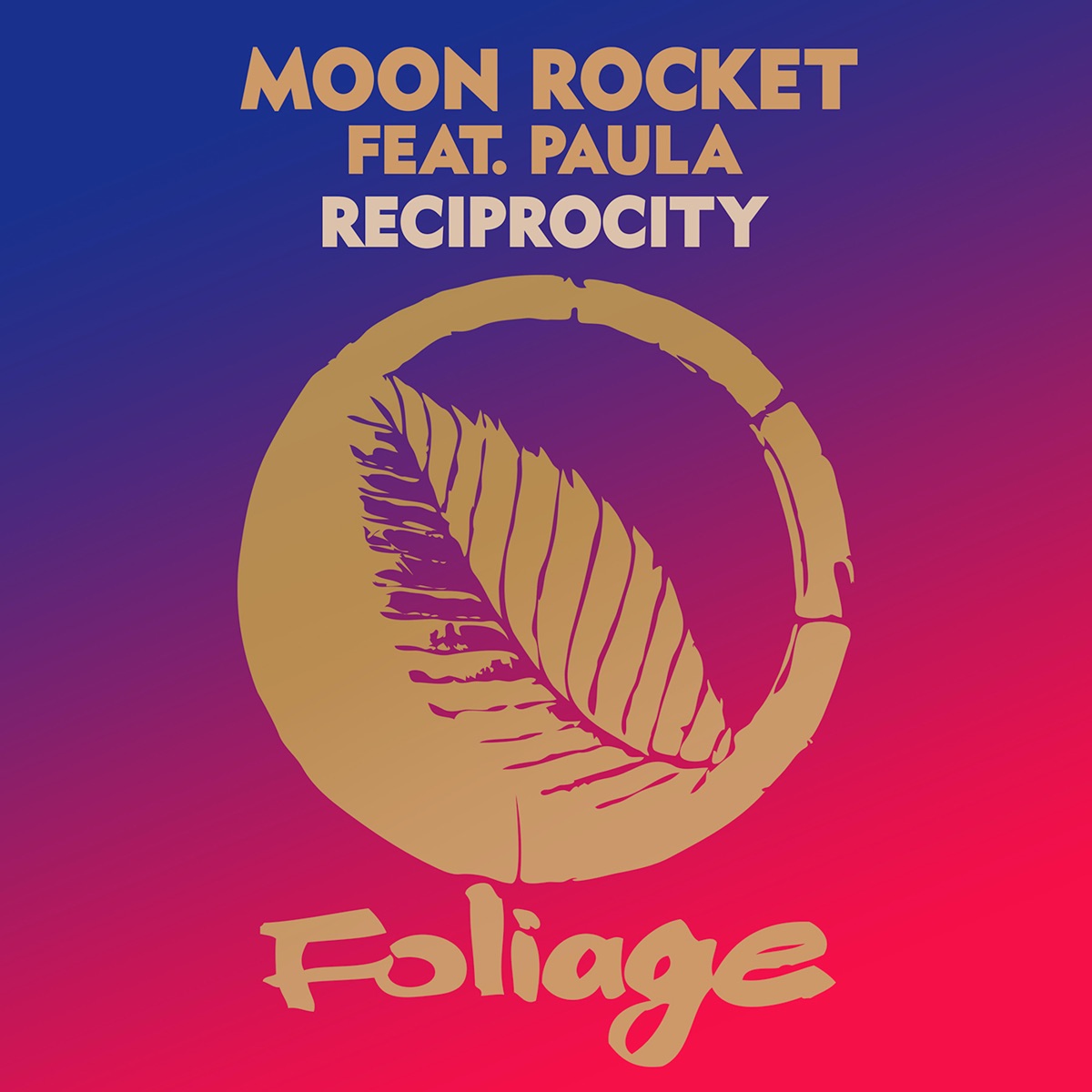 Reciprocity (feat. Paula) - Single by Moon Rocket album cover