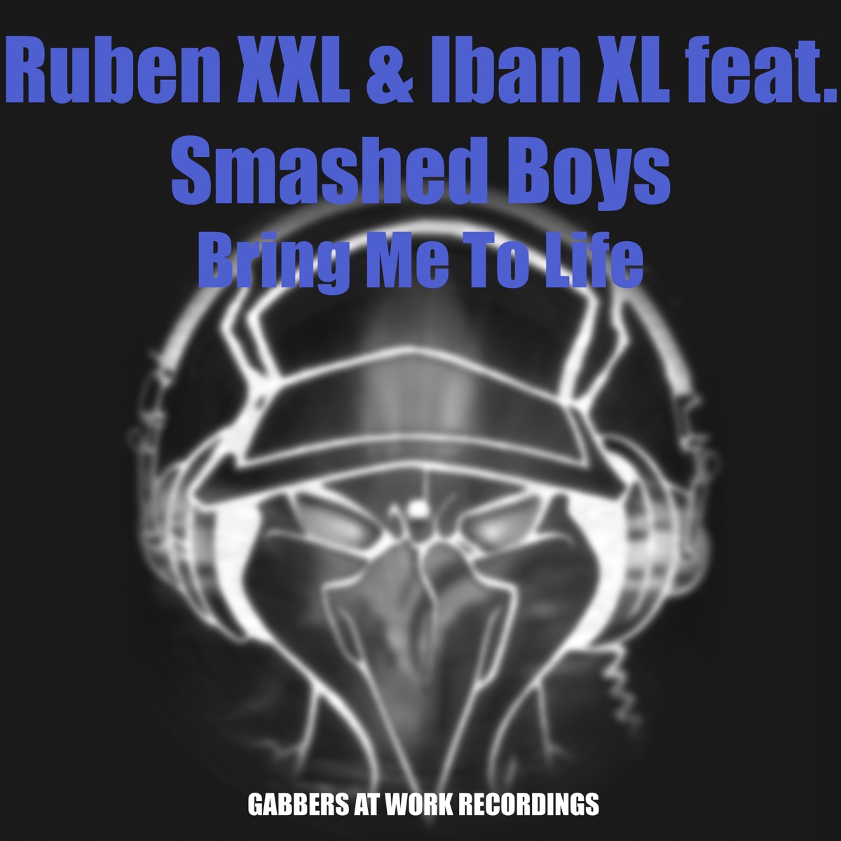 Bring Me to Life (feat. Smashed Boys) - EP by Ruben XXL & Iban XL album cover