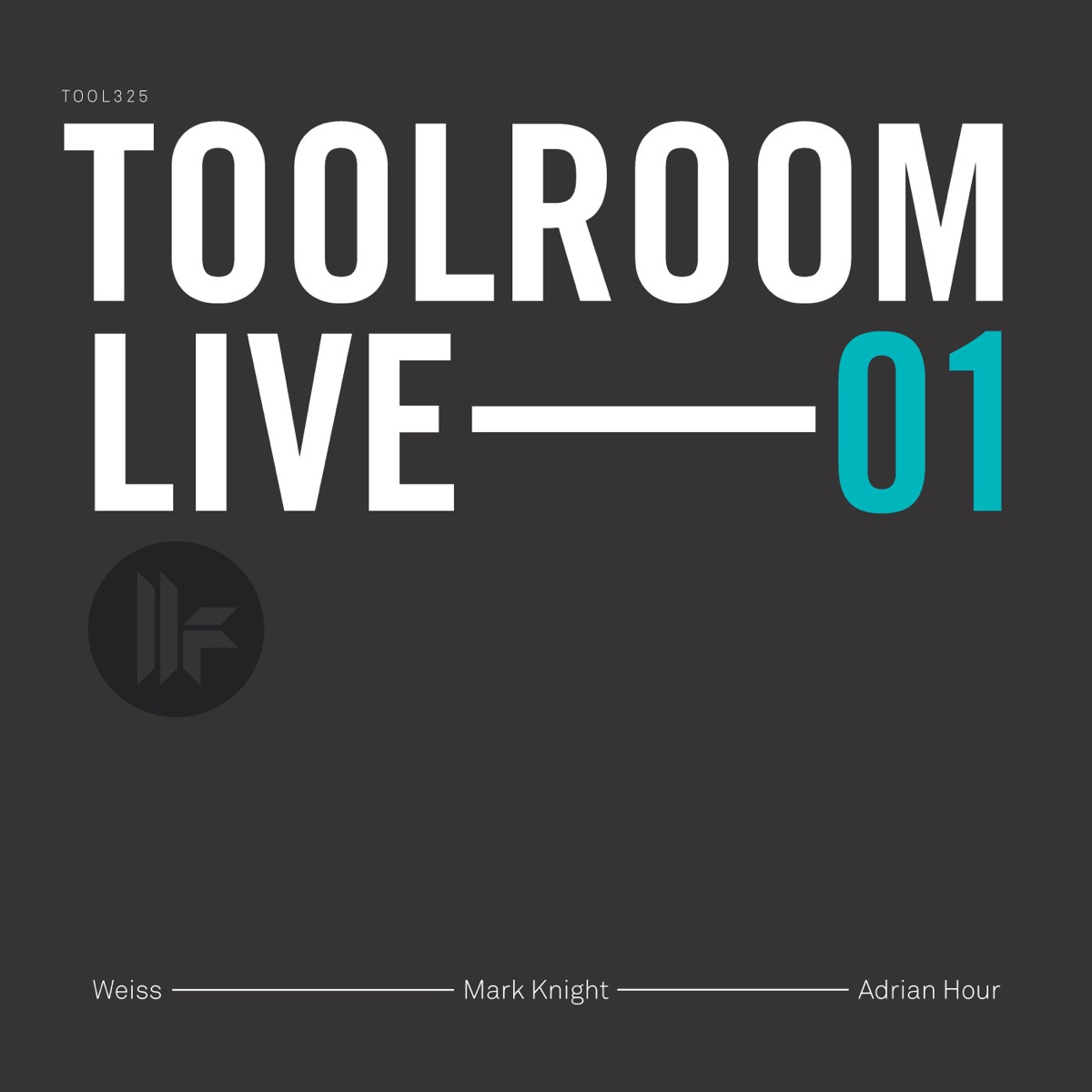 Toolroom Live 01 by Mark Knight, Adrian Hour & WEISS album cover