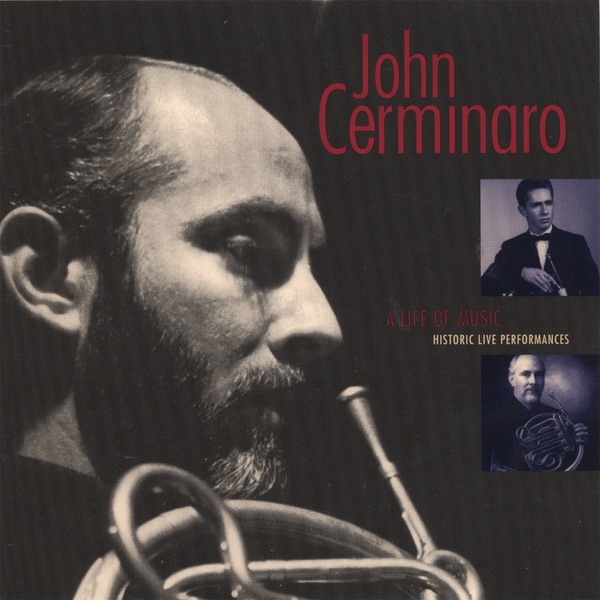 A LIFE of MUSIC Historic Live Performances by John Cerminaro album cover