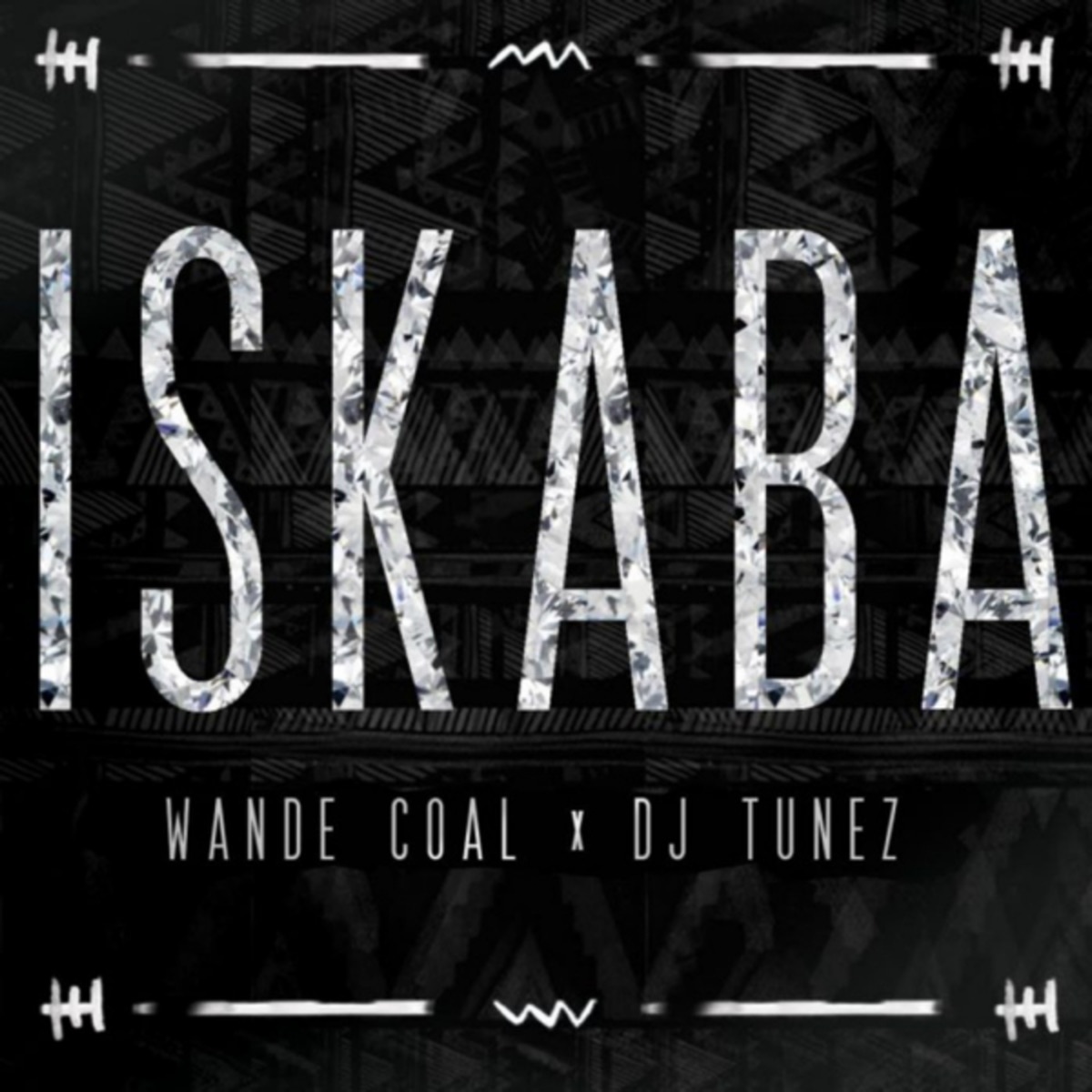 Iskaba - Single by Wande Coal & DJ Tunez album cover