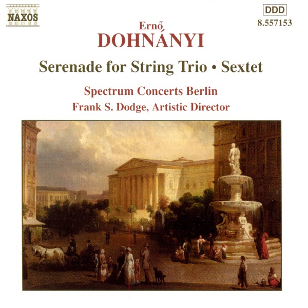 Dohnanyi: Serenade For String Trio - Sextet by Frank S. Dodge & Spectrum Concerts Berlin album cover