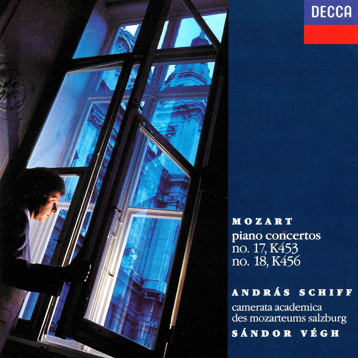 Mozart: Piano Concertos Nos. 17 & 18 by András Schiff, Camerata Academica Salzburg & Sándor Végh album cover