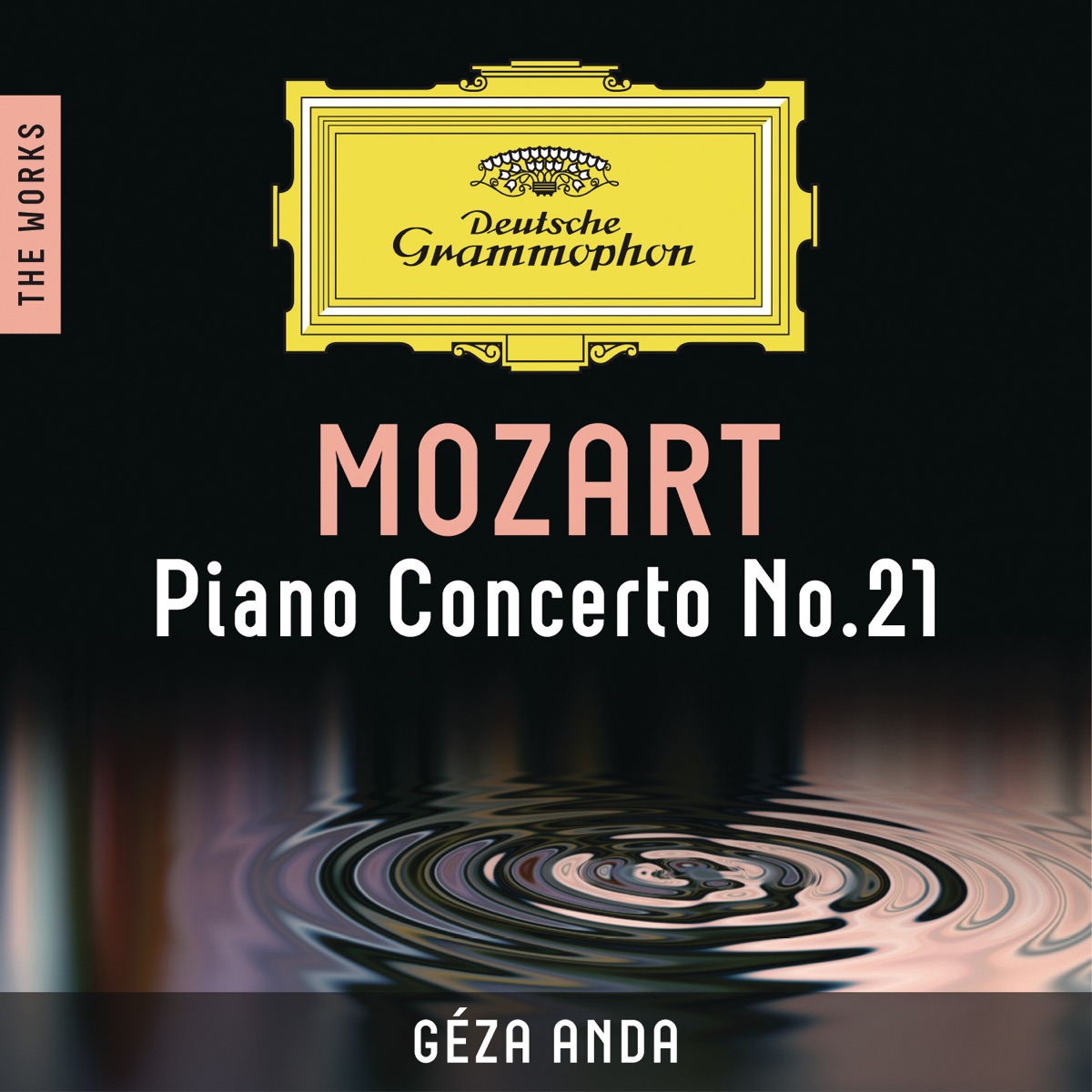 Mozart: Piano Concerto No. 21 (The Works) - EP by Camerata Academica Salzburg & Géza Anda album cover