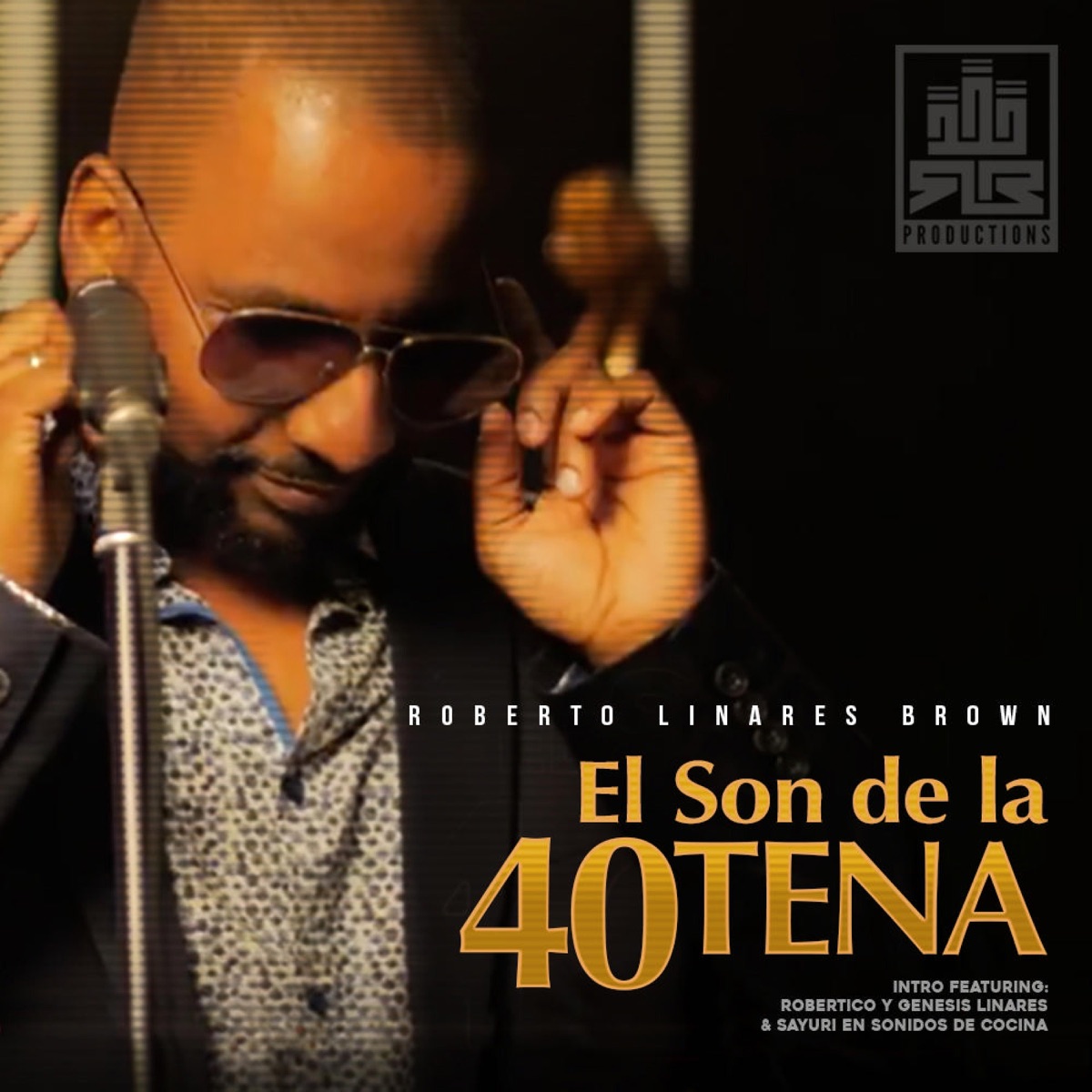 El Son de la Cuarenrena (feat. Sayu, Genesita & Robertico) - Single by Roberto Linares Brown album cover