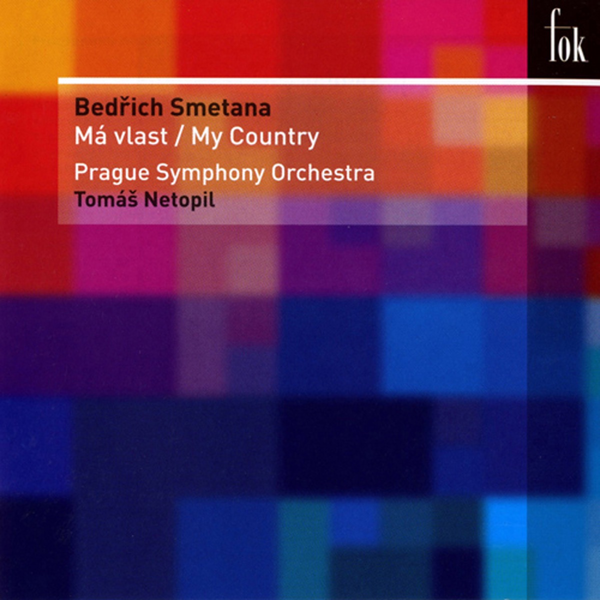 Smetana: Má vlast by Prague Symphony Orchestra & Tomáš Netopil album cover