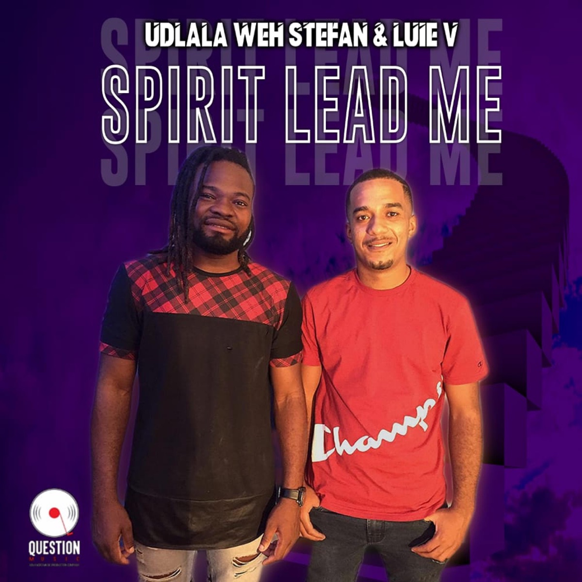 Spirit Lead Me - Single by Luie V & Udlala Weh Stefan album cover