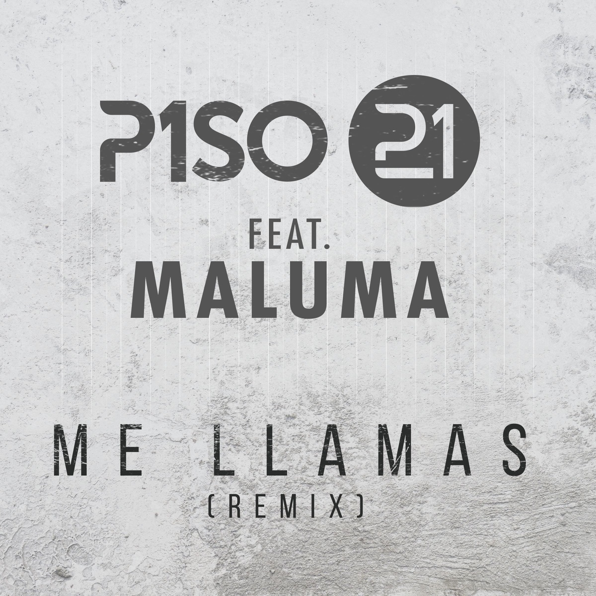 Me Llamas (Remix) [feat. Maluma] - Single by Piso 21 album cover