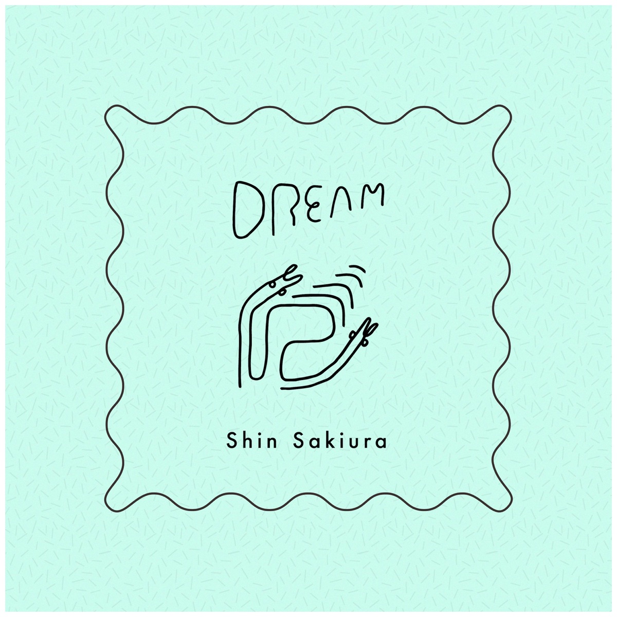 Dream by Shin Sakiura album cover