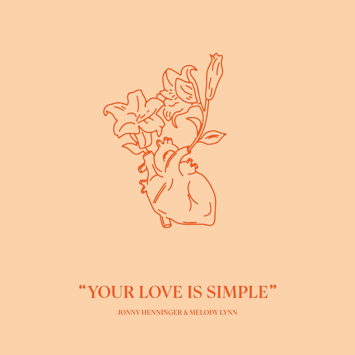 Your Love Is Simple - Single by Jonny Henninger & Melody Lynn album cover
