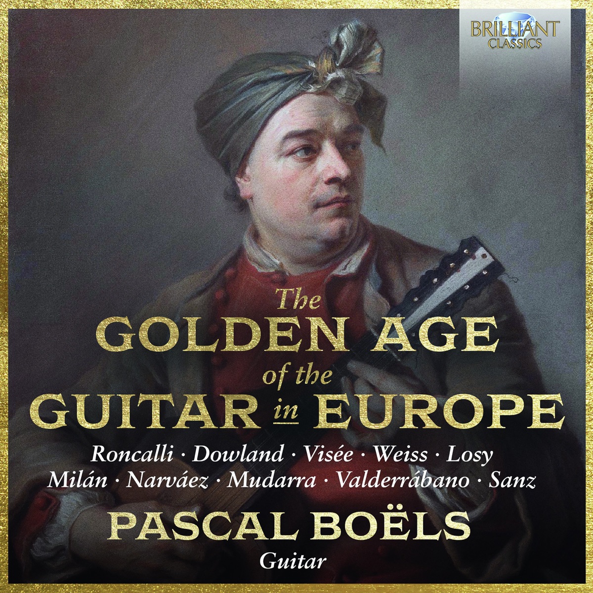 The Golden Age of the Guitar in Europe by Pascal Boëls album cover