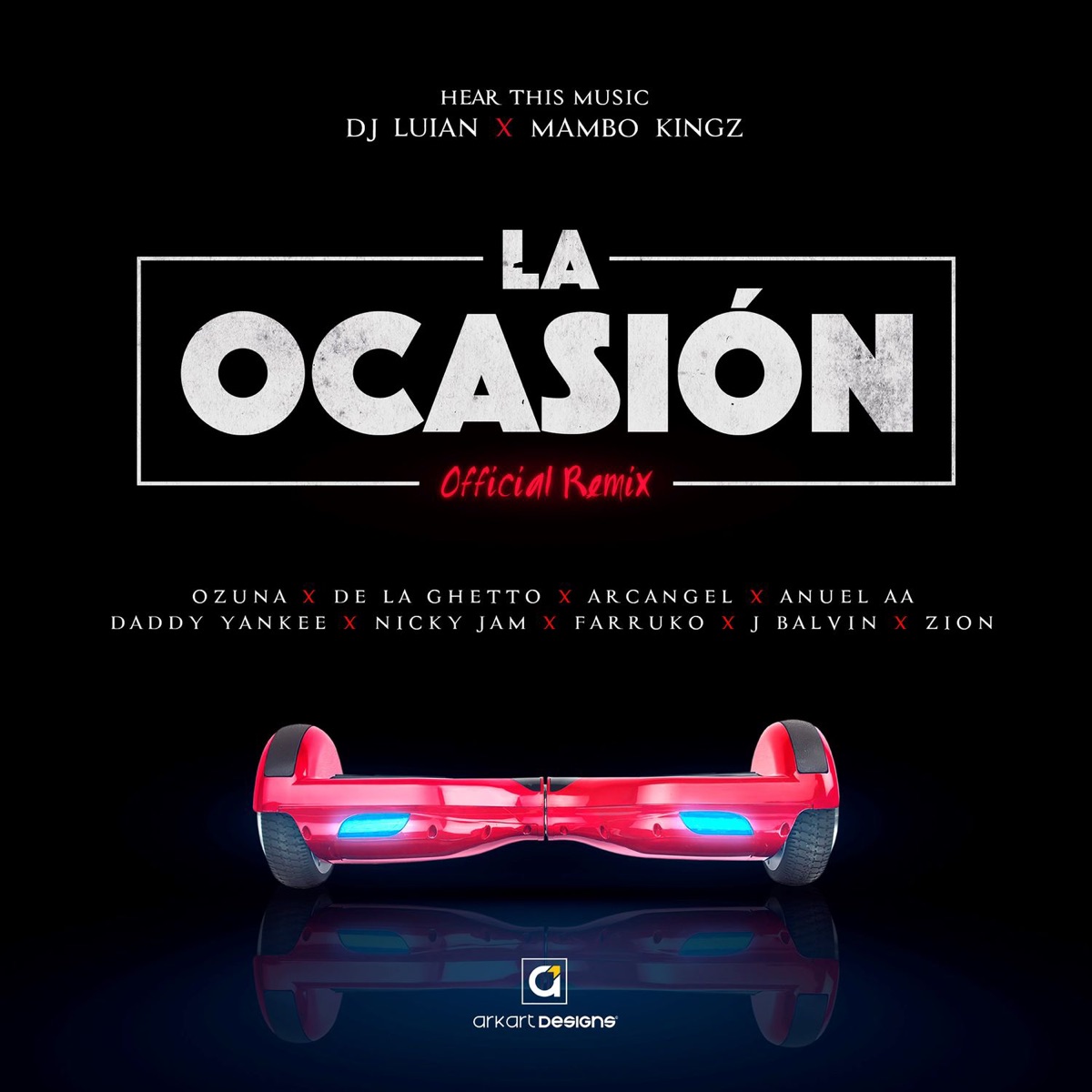 La Ocasión (Remix) [feat. Ozuna, De La Ghetto, Arcángel, Anuel AA, Daddy Yankee, Nicky Jam, Farruko, J Balvin & Zion] - Single by DJ Luian & Mambo Kingz album cover