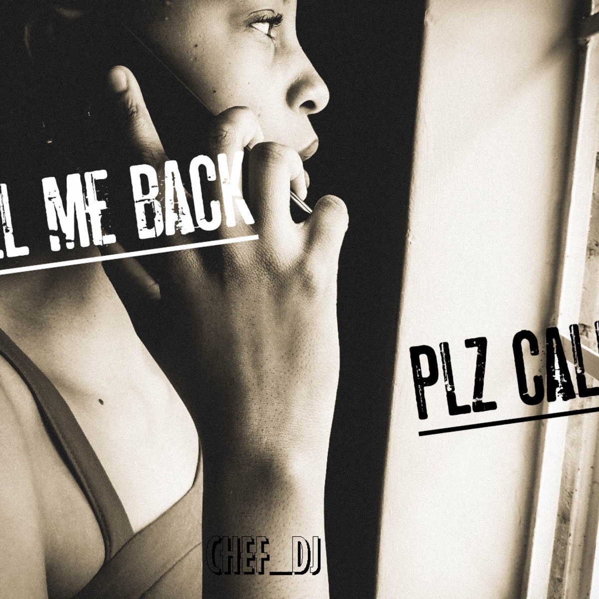 Plz Call Me Back - Single by Chef Dj album cover