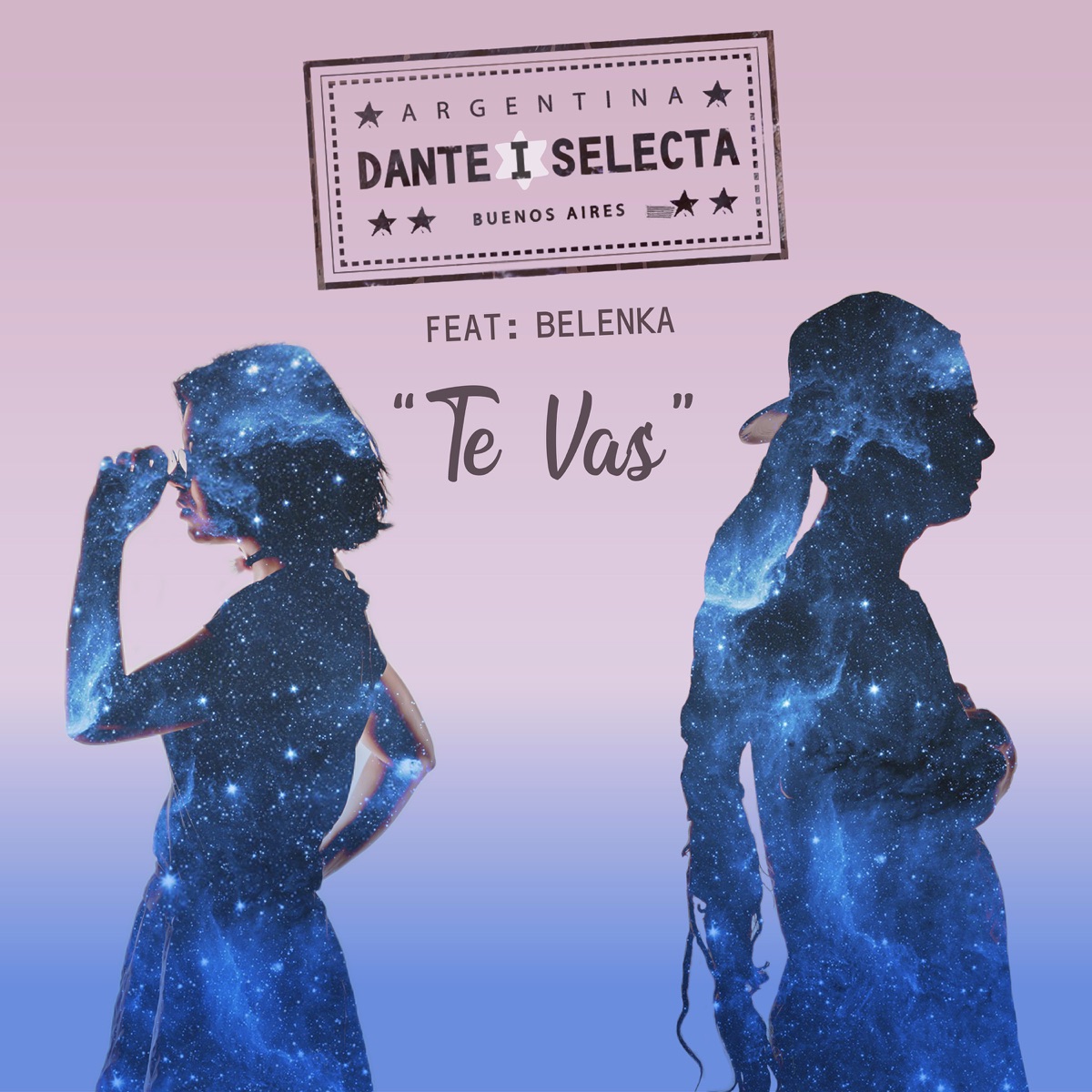 Te Vas (feat. Belenka) - Single by Dante I Selecta album cover