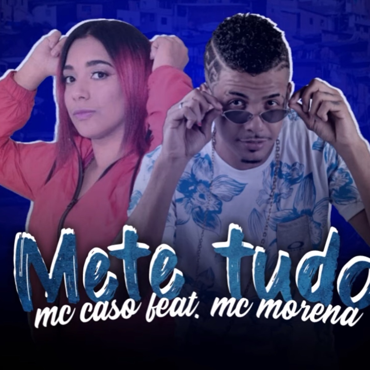 Mete Tudo (feat. MC Morena) - Single by MC Caso album cover