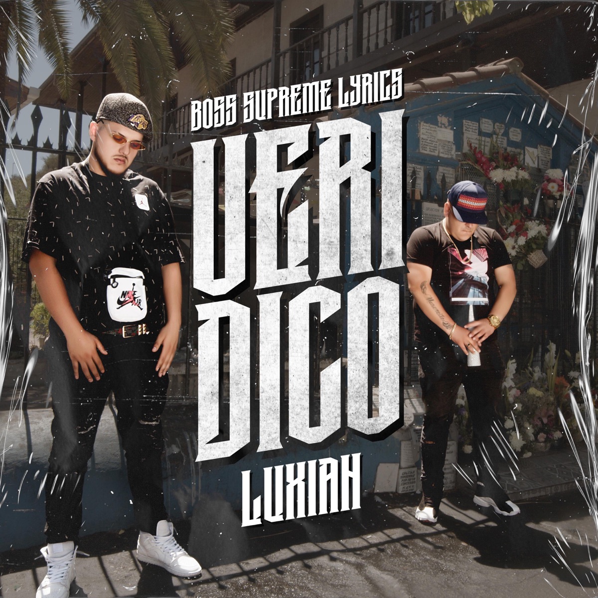Verídico (feat. Luxian) - Single by Boss Supreme Lyrics album cover