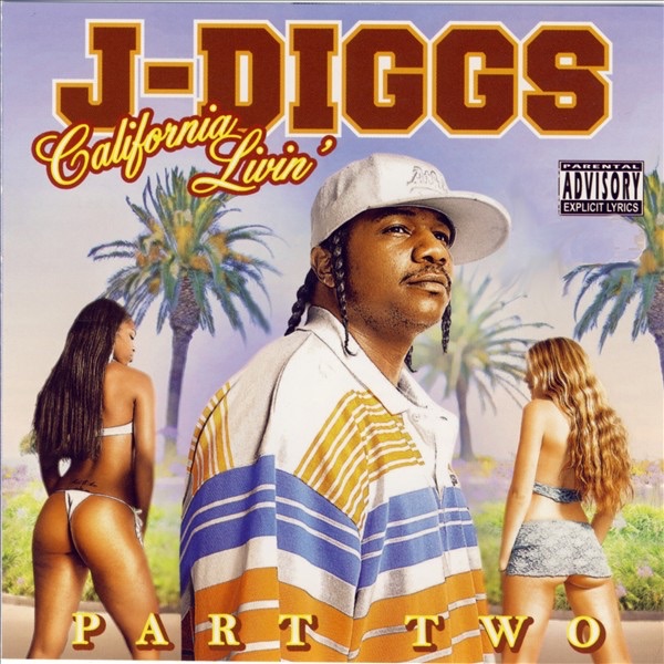 California Livin, Pt. 2 by J-Diggs album cover