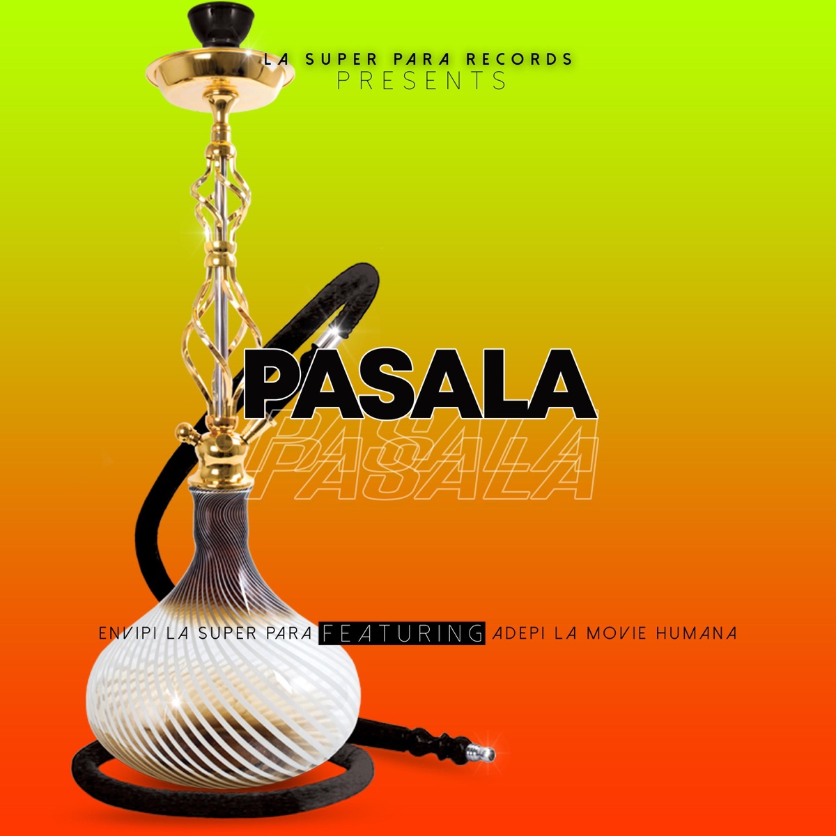 Pásala (Con Adepi La Movie Humana) - Single by Envipi La Super Para album cover