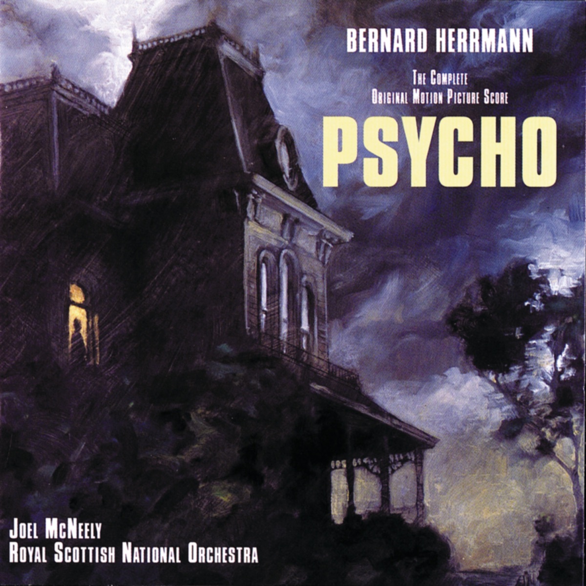Psycho (The Complete Original Motion Picture Score) by Bernard Herrmann, Royal Scottish National Orchestra & Joel McNeely album cover