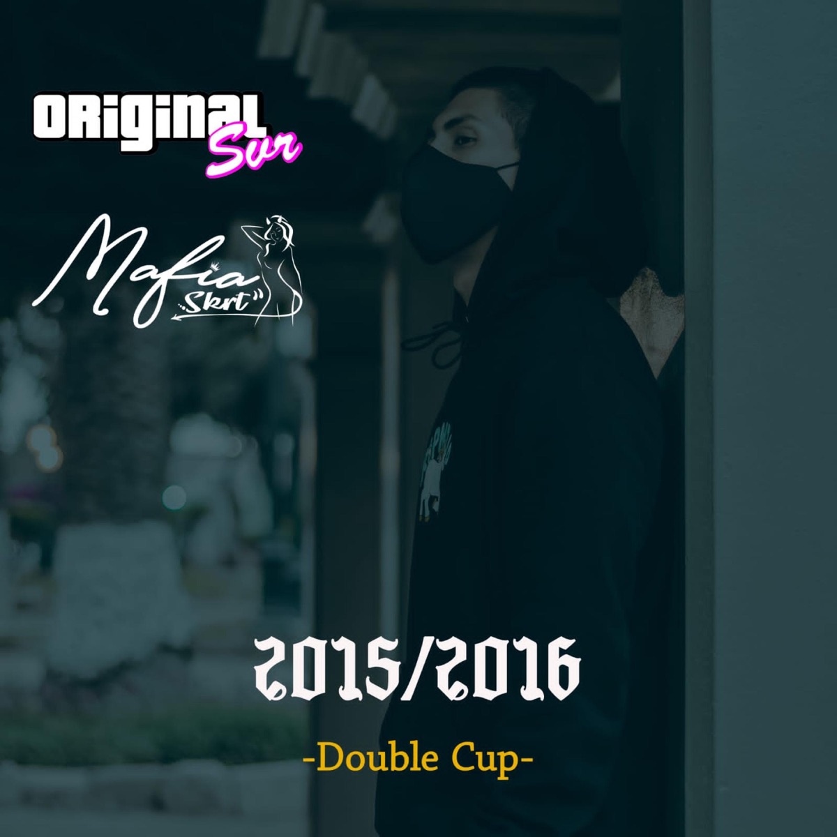 2015/2016 (feat. Double Cup) - Single by Original Sur album cover