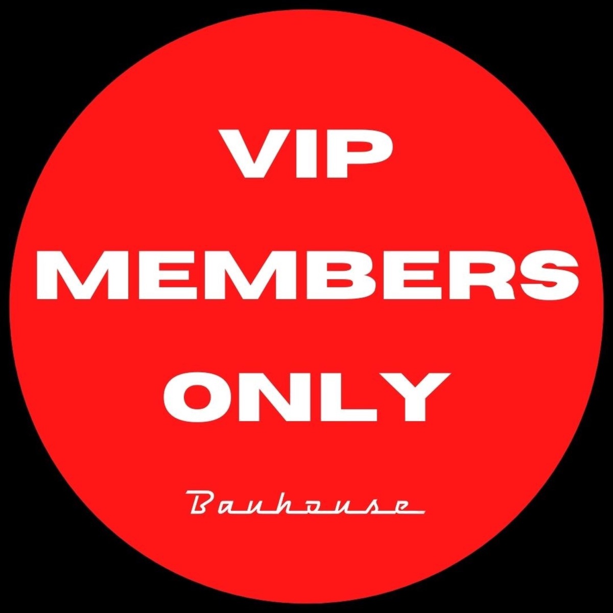 VIP Members Only - Single by Bauhouse album cover