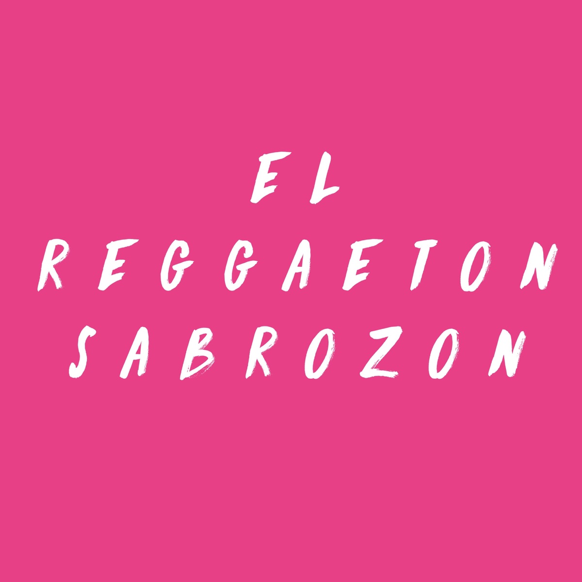 El Reggaeton Sabrozon - Single by Uey album cover