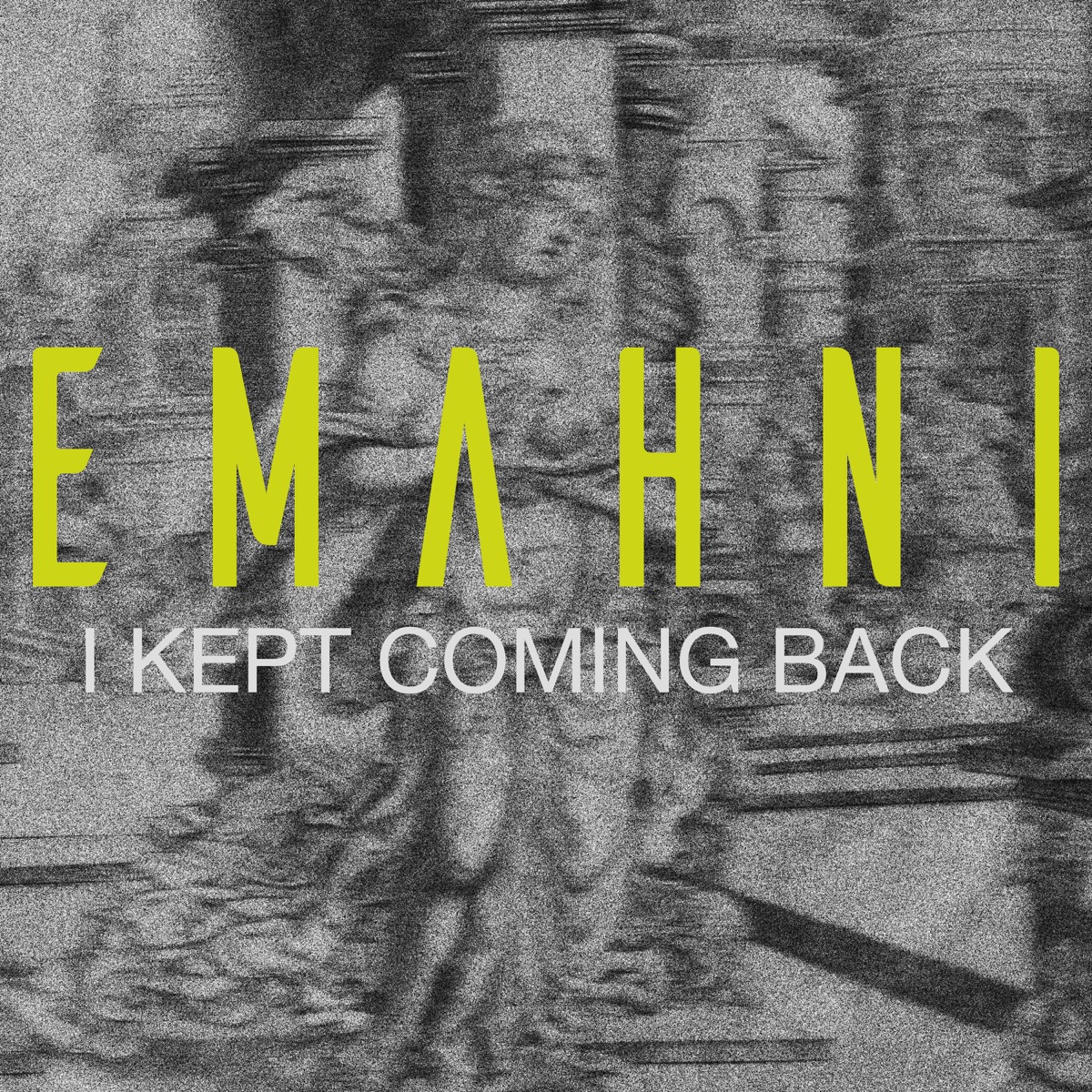 I Kept Coming Back (feat. Lar'el) - Single by Emahni album cover