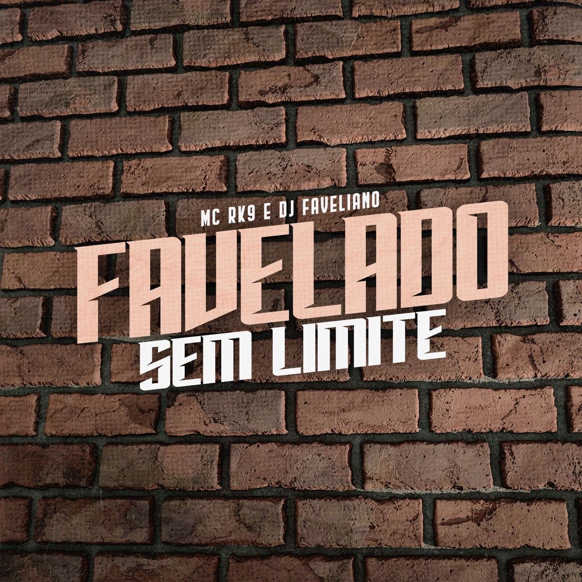 Favelado Sem Limite - Single by MC RK9 album cover