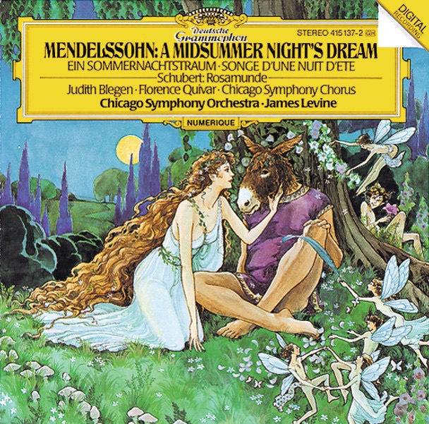 Mendelssohn: A Midsummer Night's Dream - Schubert: Rosamunde by Judith Blegen, Florence Quivar, Chicago Symphony Chorus, Chicago Symphony Orchestra & James Levine album cover