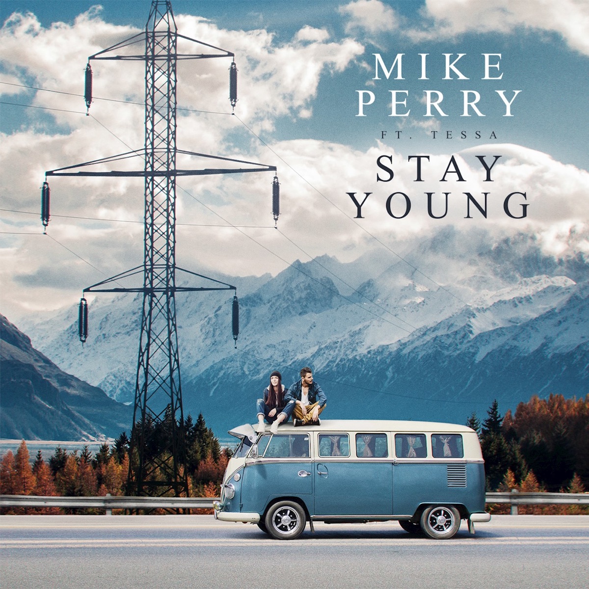 Stay Young (feat. Tessa) - Single by Mike Perry album cover
