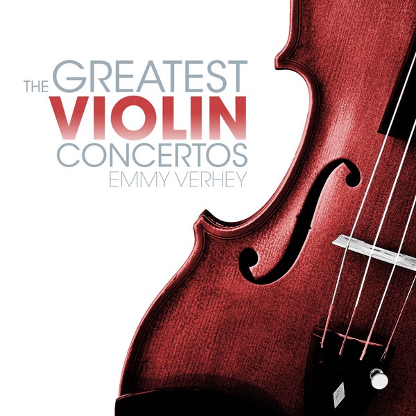 The Greatest Violin Concertos: Mozart, Beethoven, Tchaikovsky, Mendelssohn, Bach and Vivaldi by Emmy Verhey album cover