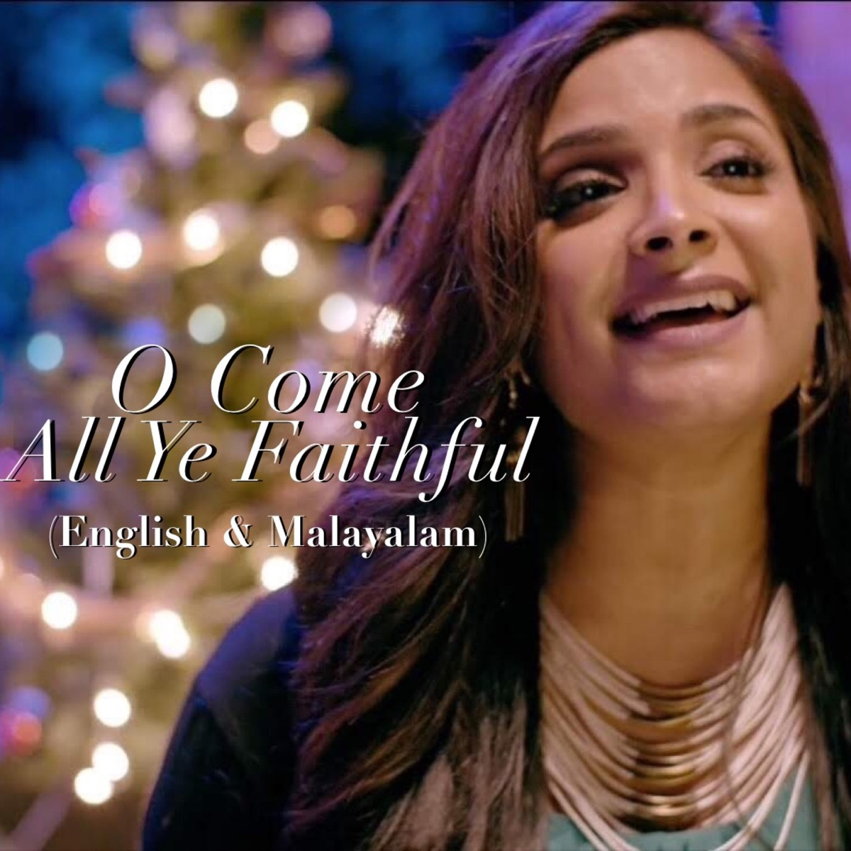 O Come All Ye Faithful (English & Malayalam) - Single by Alisha Thomas album cover