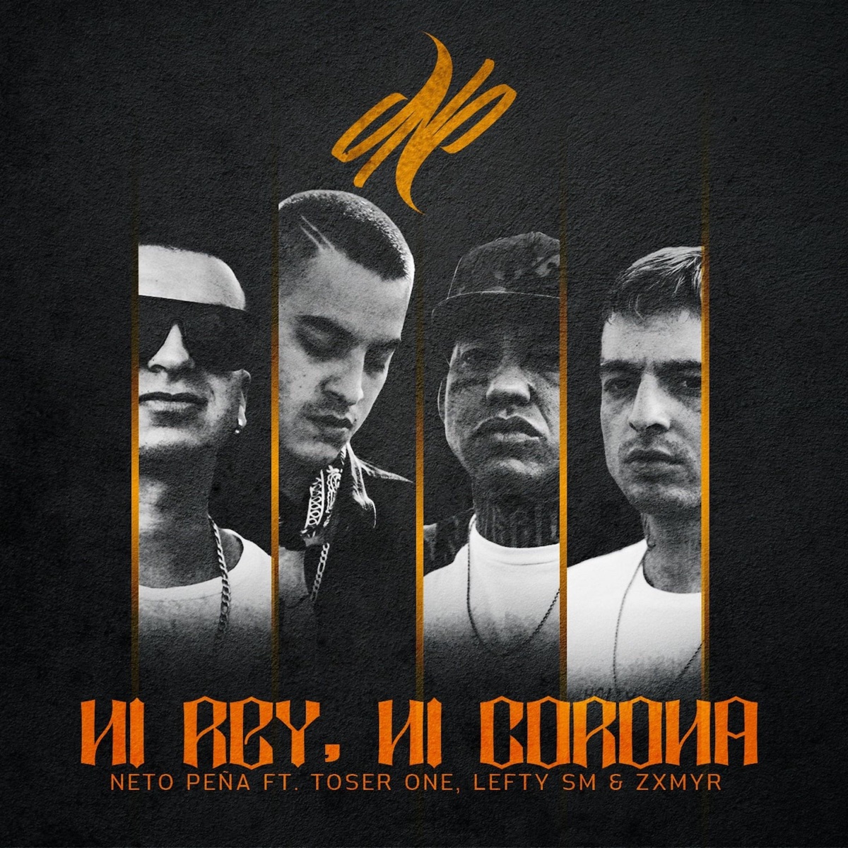 Ni Rey, Ni Corona - Single by Neto Peña, Lefty Sm, Toser One & Zxmyr album cover