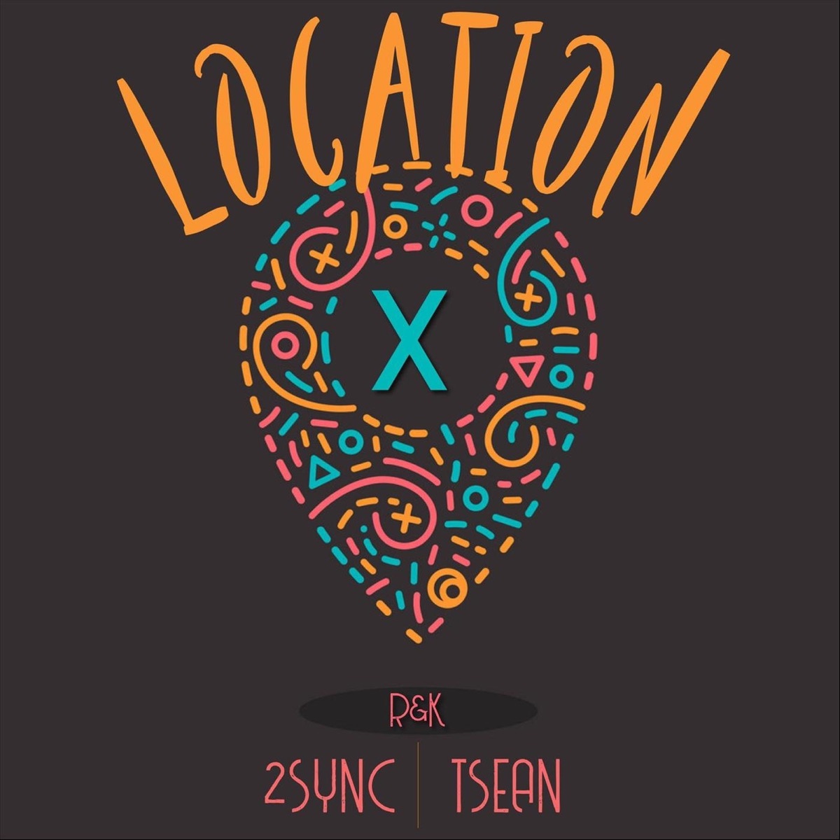 Location R&K - Single by Tsean & 2sync album cover