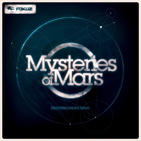 Mysteries of Mars - Discoveries Beyond Saturn by Submorphics, Derrick, Tonika, Amp, Phors, Calculon, Black Planet, Command Strange, Lost Sequence, Eros & The Square album cover