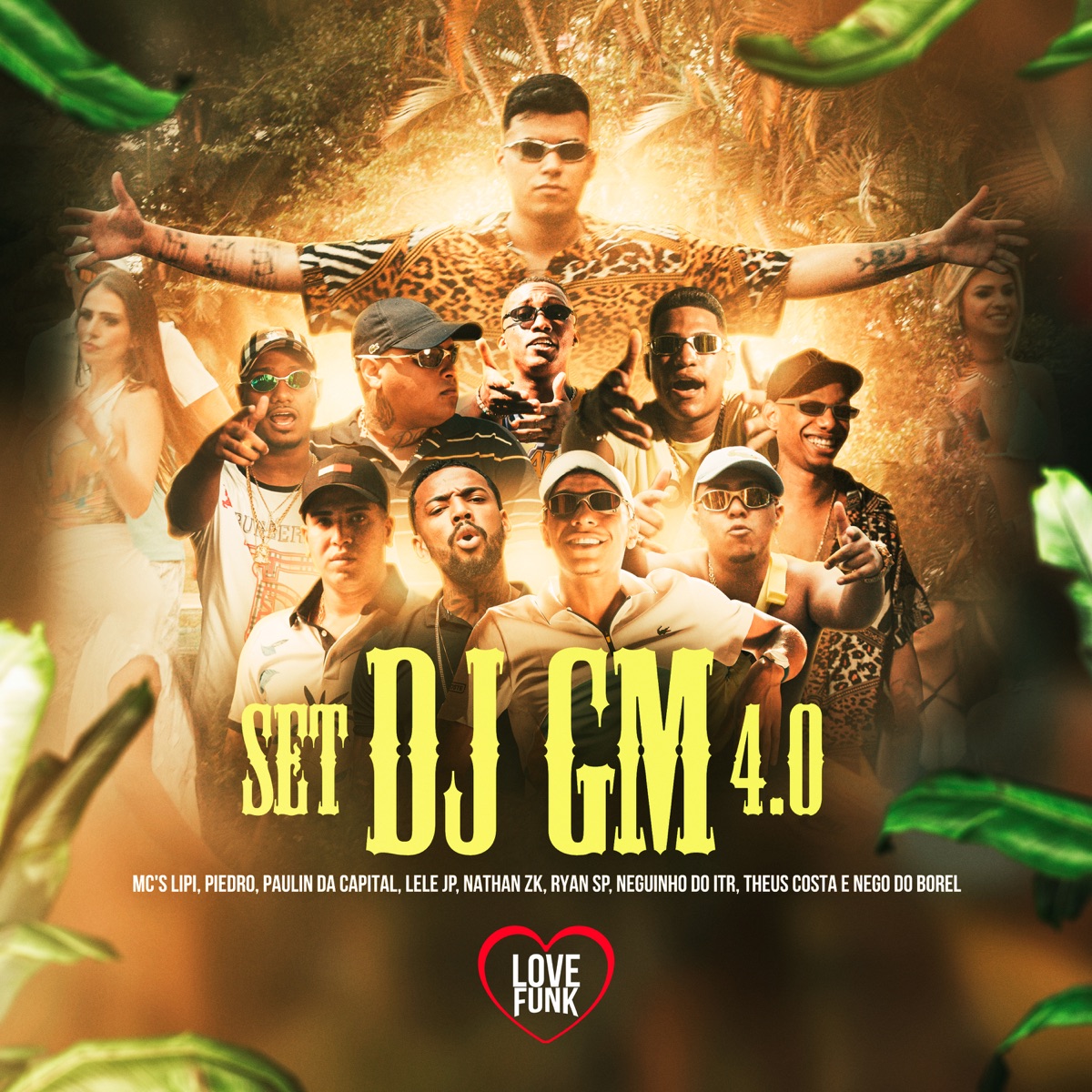 Set Dj Gm 4.0 (feat. MC Ryan SP, Nego do Borel, Mc Neguinho do ITR, Theus Costa, Mc Piedro & Mc Nathan ZK) - Single by Mc Lipi, MC Paulin da Capital, MC Lele JP & DJ GM album cover