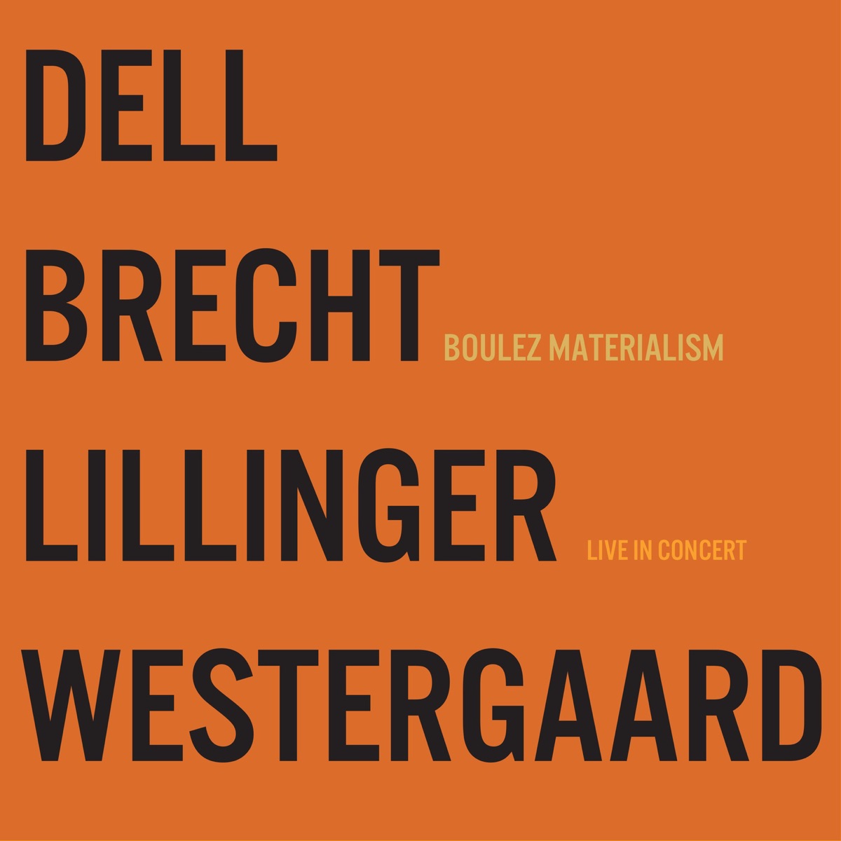 Boulez Materialism (Live In Concert) by Christopher Dell, Johannes Brecht, Christian Lillinger & Jonas Westergaard album cover