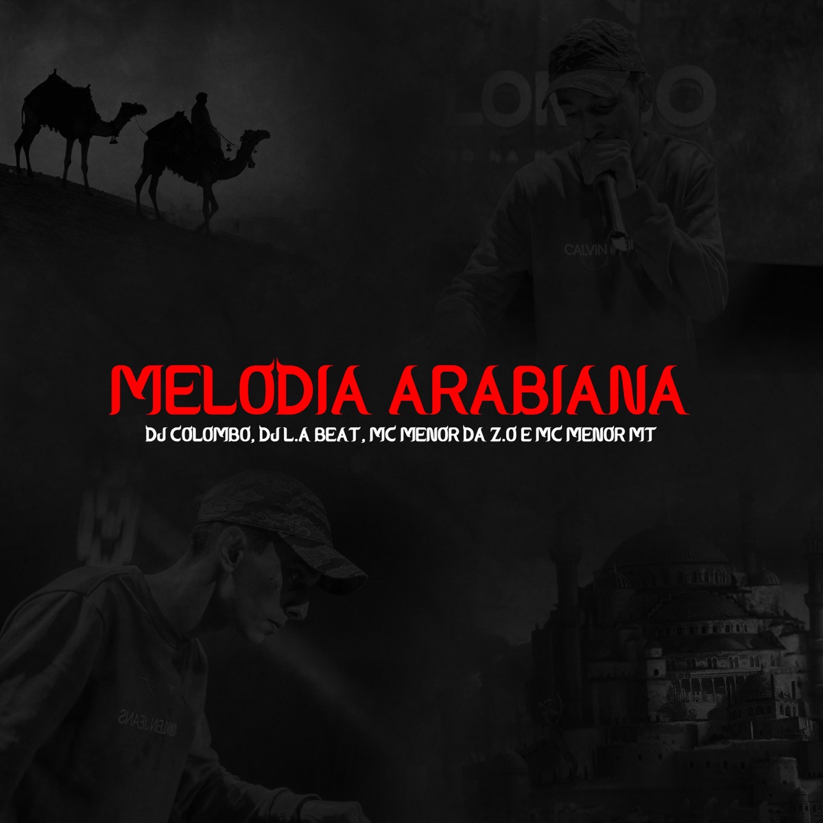 Melodia Arabiana (feat. DJ LA Beat & MC MENOR MT) - Single by DJ Colombo & Mc Menor da Z.O album cover