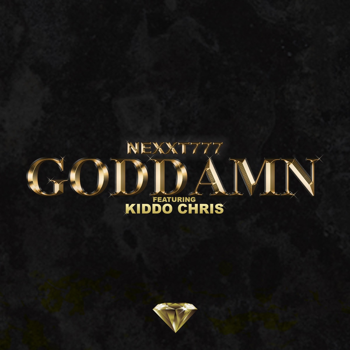 Goddamn (feat. Kiddo Chris) - Single by Nexxt777 album cover