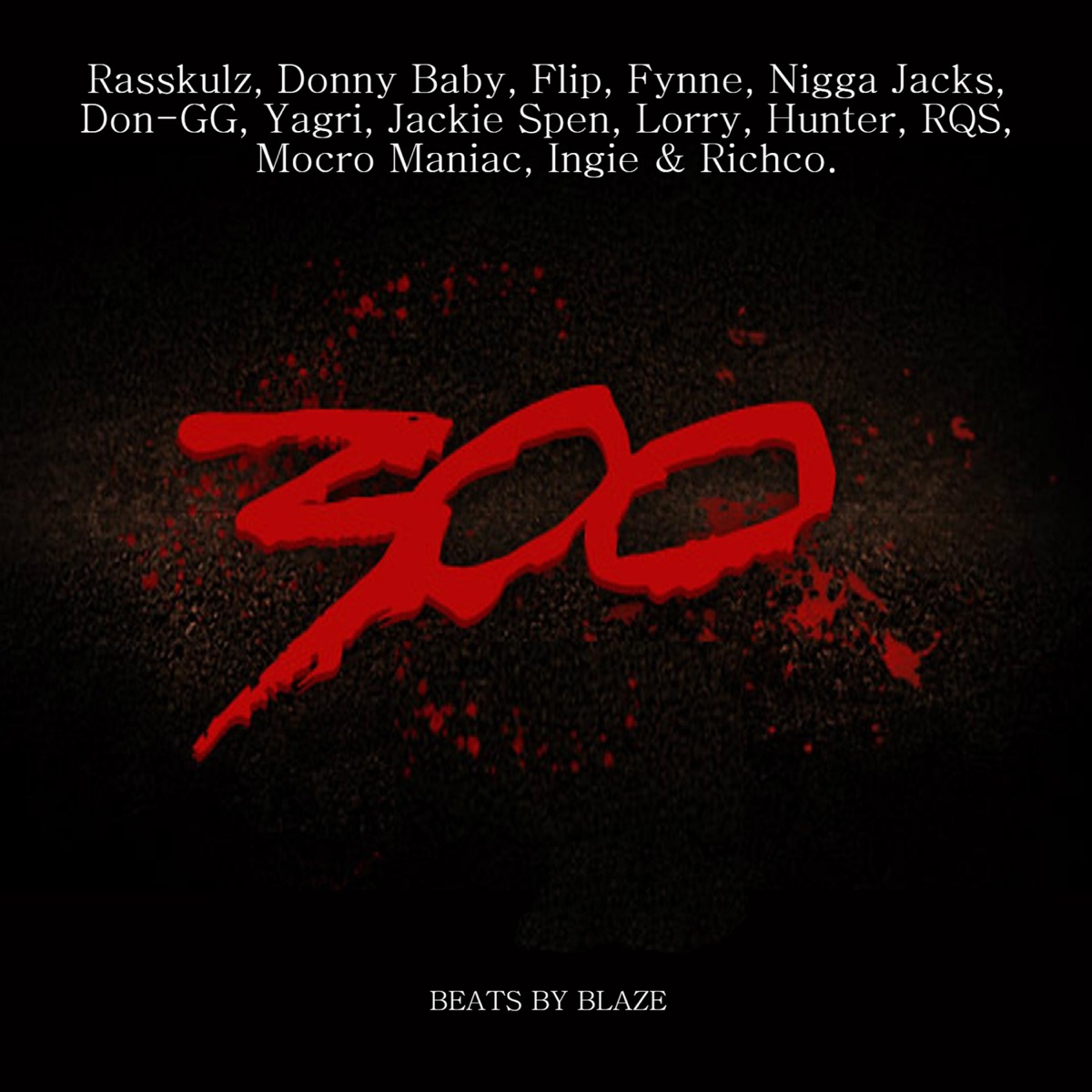 300 (feat. Rasskulz, Donny Baby, Flip, Fynne, N***a Jacks, Yagri, Jackie Spen, Lorry, Hunter, RQS, Mocro Maniac, Ingie & Richco) - Single by Don-GG album cover