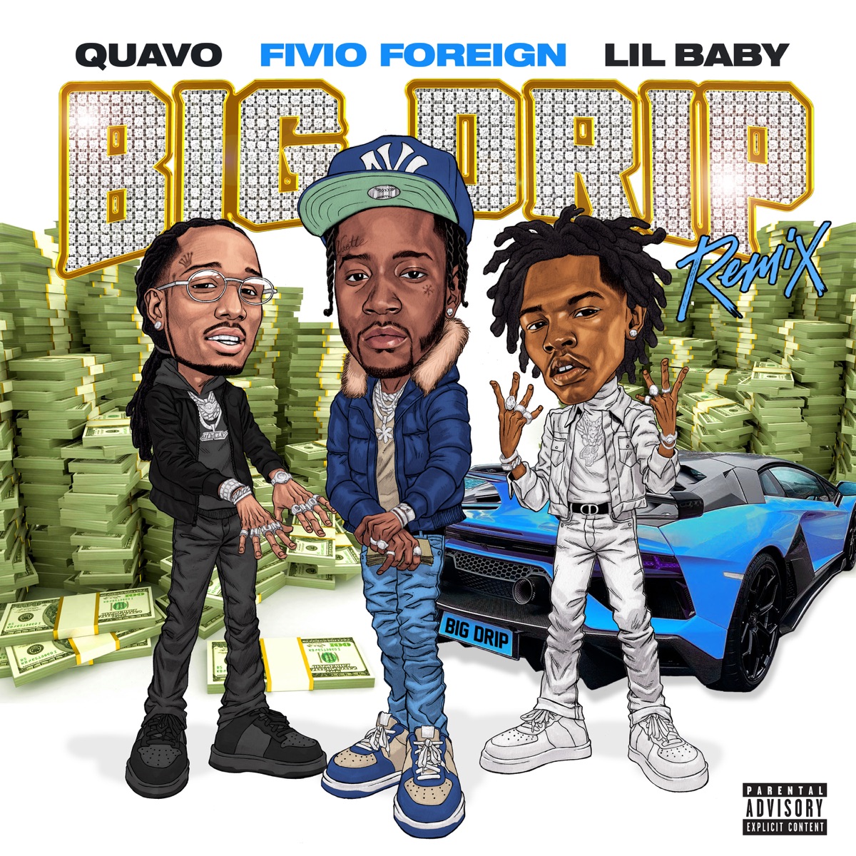Big Drip (Remix) [feat. Lil Baby & Quavo] - Single by Fivio Foreign album cover artwork
