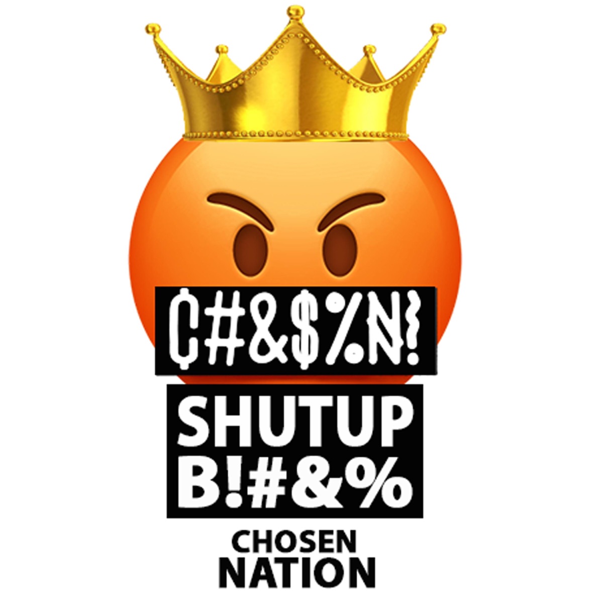 Shutup Bitch (feat. Chosen) - Single by Chosen Nation album cover