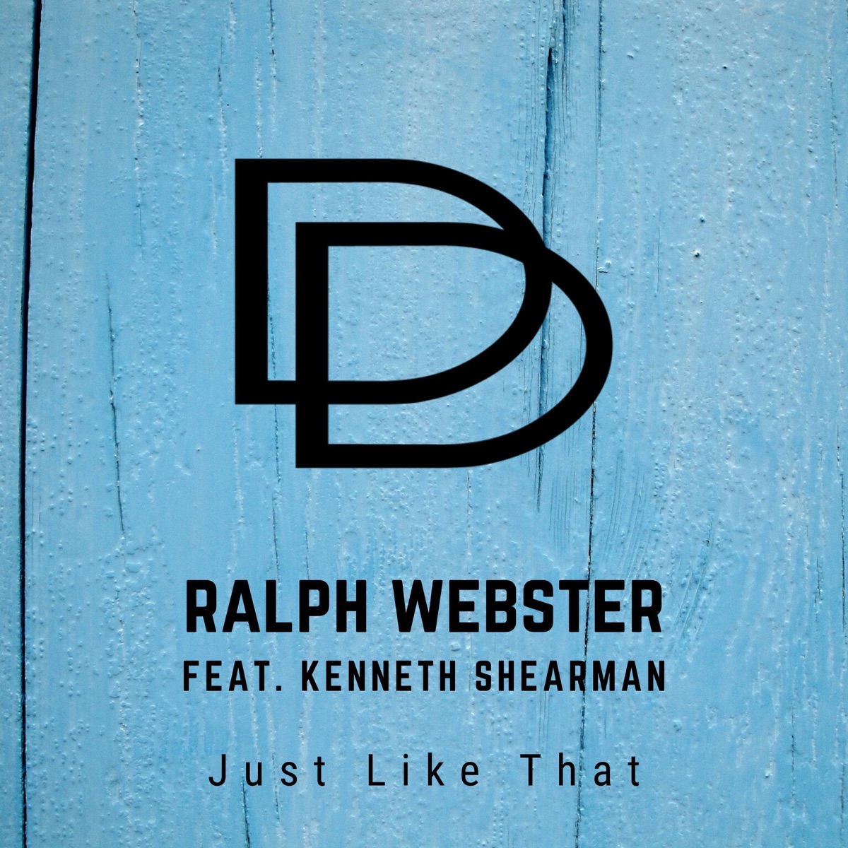 Just Like That (feat. Kenneth Shearman) - Single by Ralph Webster album cover