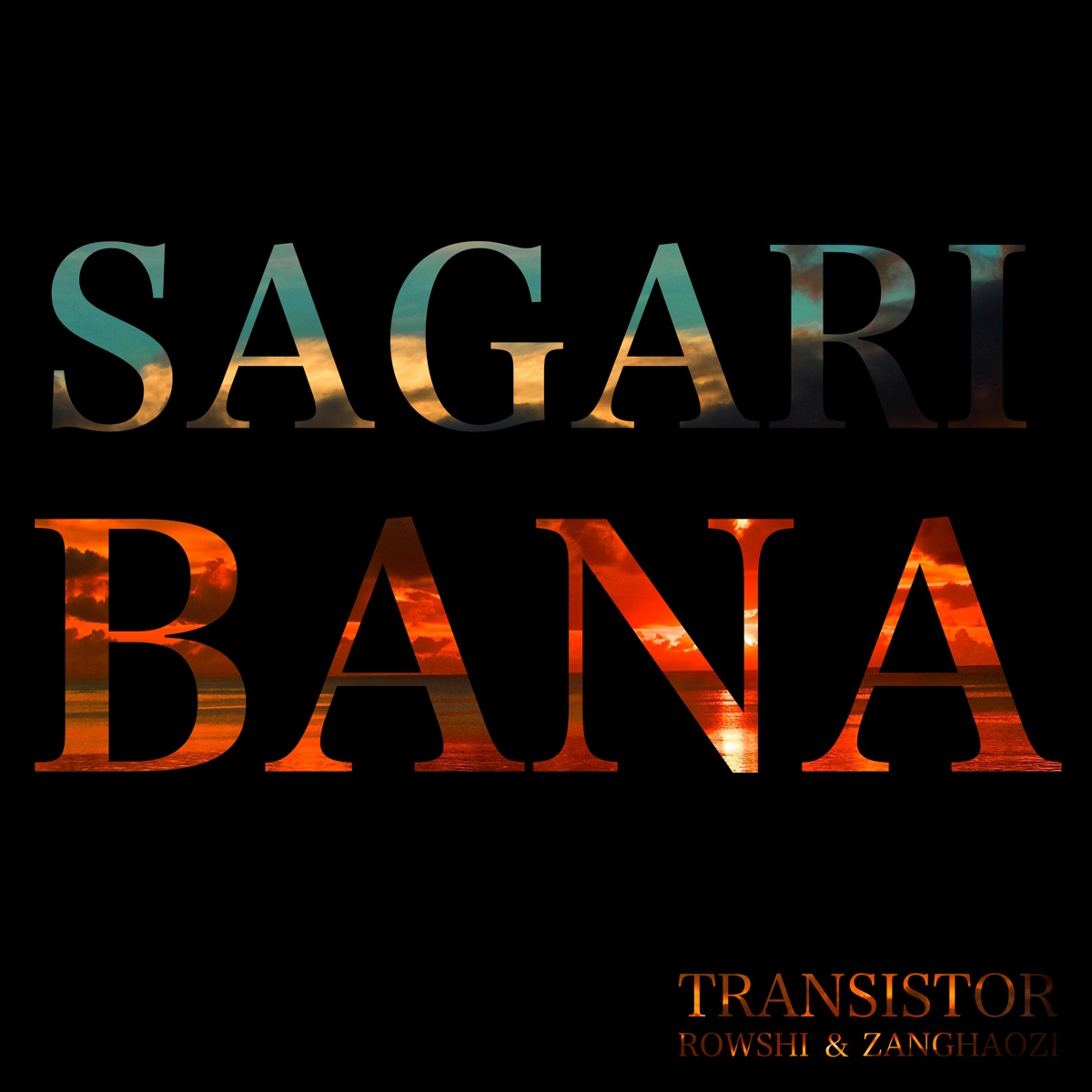 Sagaribana - Single by Transistor, ROWSHI & ZANG HAOZI album cover