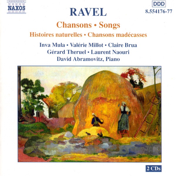 Ravel: Songs For Voice And Piano by Claire Brua, David Abramovitz, Gerard Theruel, Inva Mula, Laurent Naouri & Valerie Millot album cover